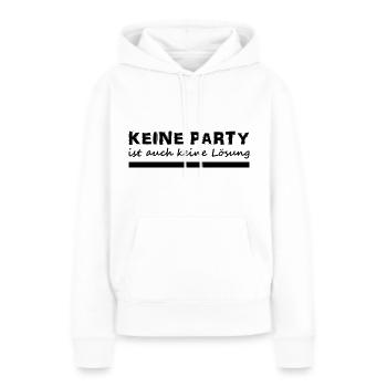 Party - Spruch - lustig - Frauen Premium Bio Hoodie - Weiß - Vorne - Julia (174cm)