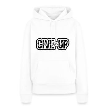 Never Give Up - Frauen Premium Bio Hoodie - Weiß - Vorne - Julia (174cm)