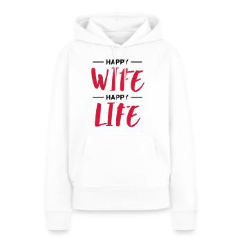 HAPPY WIFE HAPPY LIFE - Frauen Premium Bio Hoodie - Weiß - Vorne - Julia (174cm)