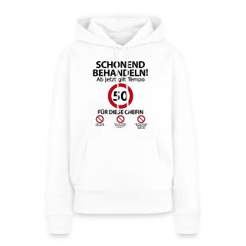 50. Geburtstag Chefin Geburtstagsgeschenk Spruch - Frauen Premium Bio Hoodie - Weiß - Vorne - Julia (174cm)