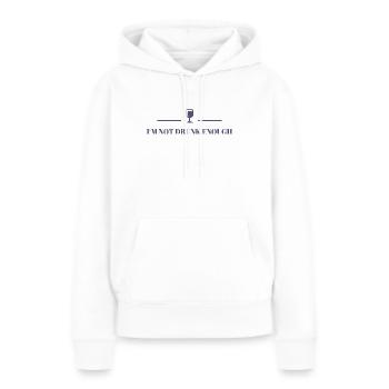 Je ne suis pas assez ivre - Sweat à capuche Premium bio Femme - blanc - Devant - Julia (174cm)