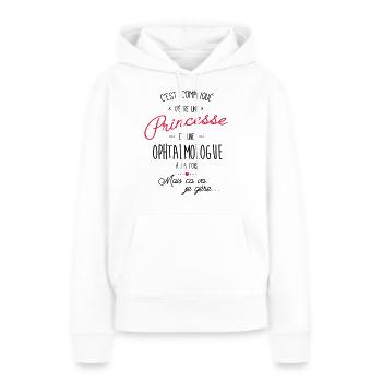princesse et ophtalmologue - Sweat à capuche Premium bio Femme - blanc - Devant - Julia (174cm)
