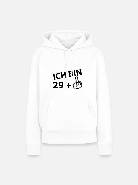 Ich bin 29 plus 1 - Frauen Premium Bio Hoodie - Weiß