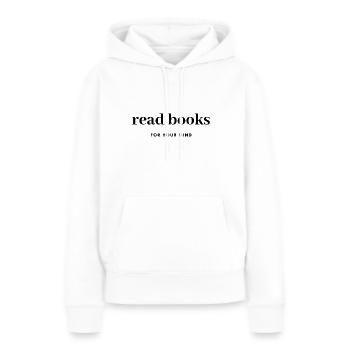 read books - Frauen Premium Bio Hoodie - Weiß - Vorne - Julia (174cm)