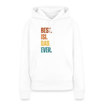 Meilleur. Isi. Papa. Jamais. - Sweat à capuche Premium bio Femme - blanc - Devant - Julia (174cm)