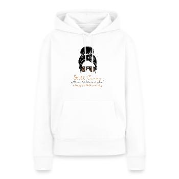 Immer noch kurvige #HappyMothersDay (8) - Frauen Premium Bio Hoodie - Weiß - Vorne - Julia (174cm)