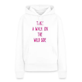 Faites une promenade du côté sauvage - Promenade - Page - Sweat à capuche Premium bio Femme - blanc - Devant - Julia (174cm)