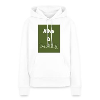 Alive and Scrolling - Women’s Premium Organic Hoodie - white - Front - Julia (174cm)