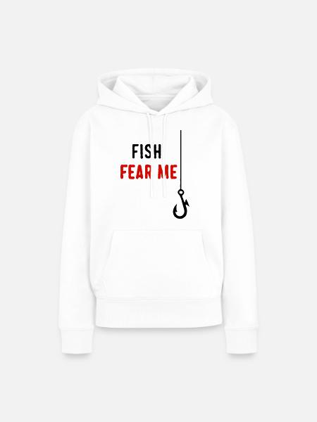 Fish Fear Me - Frauen Premium Bio Hoodie - Weiß