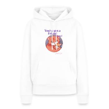 You've got a friend in me. - Women’s Premium Organic Hoodie - white - Front - Julia (174cm)