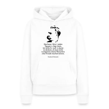 Nietzsche: La meilleure façon tous les jours bon pour mendier - Sweat à capuche Premium bio Femme - blanc - Devant - Julia (174cm)