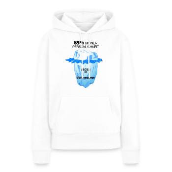 Deine Persönlichkeit ist wie ein Eisberg - Frauen Premium Bio Hoodie - Weiß - Vorne - Julia (174cm)