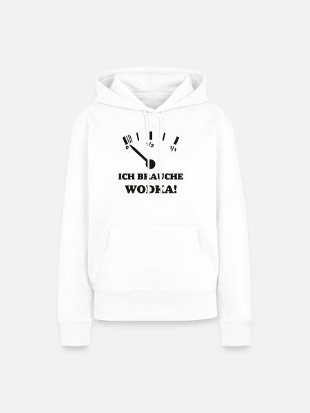 ICH BRAUCHE WODKA - Frauen Premium Bio Hoodie - Weiß