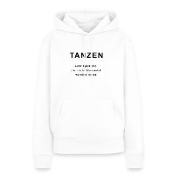 Tanzen - Frauen Premium Bio Hoodie - Weiß - Vorne - Julia (174cm)