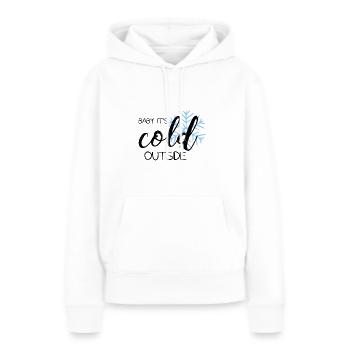 Bébé il fait froid dehors - Sweat à capuche Premium bio Femme - blanc - Devant - Julia (174cm)