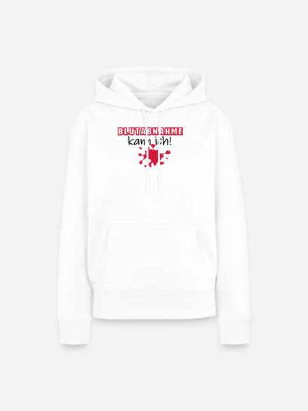 Blutabnahme Medizin Blut Beruf Geschenk Spruch - Frauen Premium Bio Hoodie - Weiß