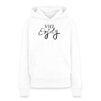 Viel Erfolg - Frauen Premium Bio Hoodie - Weiß - Vorne - Julia (174cm)