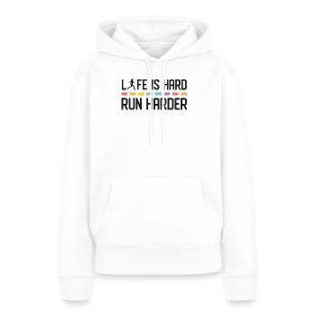 La vie est dure. Courez plus fort. - Sweat à capuche Premium bio Femme - blanc - Devant - Julia (174cm)