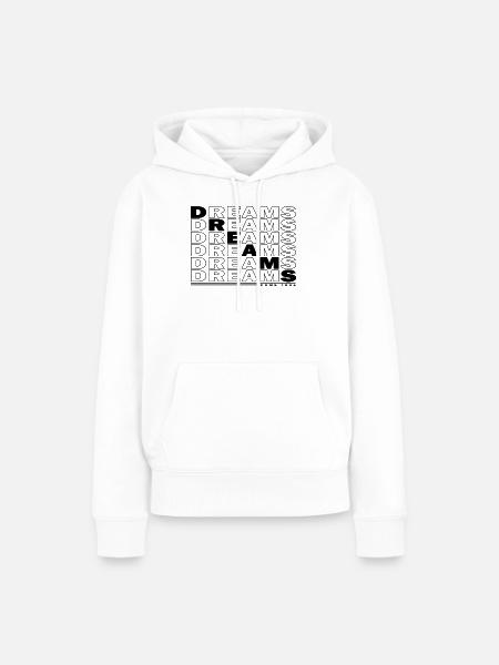 DREAMS - COME TRUE - Frauen Premium Bio Hoodie - Weiß