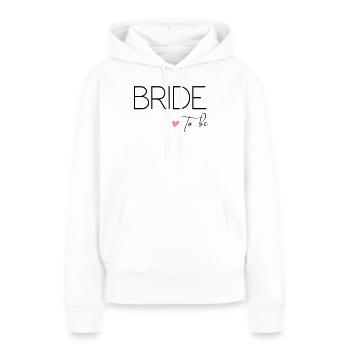 Bride to - Crew to drink! Customisable - Women’s Premium Organic Hoodie - white - Front - Julia (174cm)