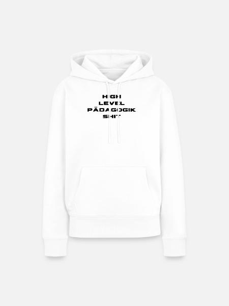 pädagogik shit - Frauen Premium Bio Hoodie - Weiß