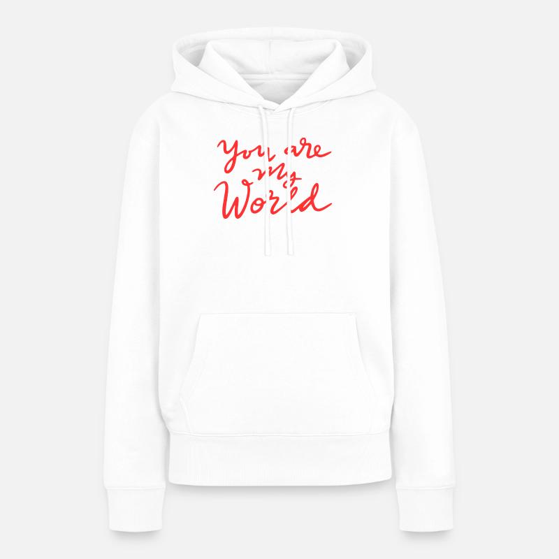 Tu es mon monde - Sweat à capuche Premium bio Femme - blanc