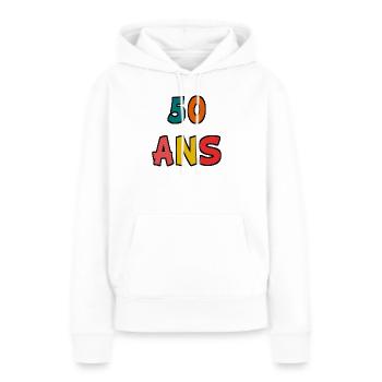 50. 50 ANS. 50e ANNIVERSAIRE. ANNIVERSAIRE 50 ANS. - Sweat à capuche Premium bio Femme - blanc - Devant - Julia (174cm)