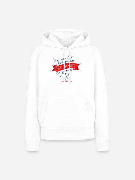 Glaube, Hoffnung und Liebe 2 - Frauen Premium Bio Hoodie - Weiß