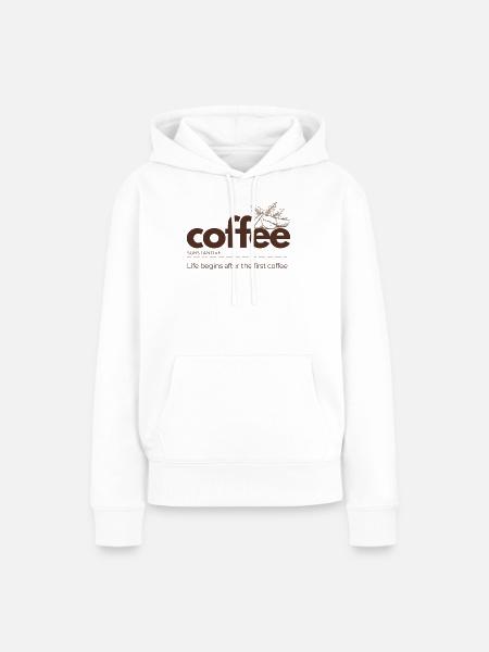 Coffee – Life Begins After the First Cup - Frauen Premium Bio Hoodie - Weiß
