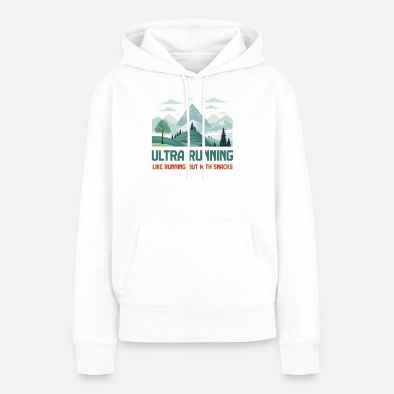 L’ultra running, comme la course à pied mais avec des collations - Sweat à capuche Premium bio Femme - blanc