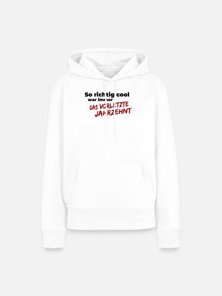 das vorletzte Jahrzehnt - Frauen Premium Bio Hoodie - Weiß