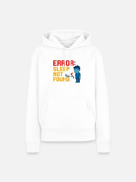 Error: Sleep Not Found - Frauen Premium Bio Hoodie - Weiß