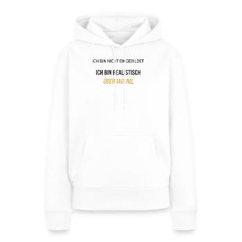 Je suis réalistement exceptionnel – élégamment honnête - Sweat à capuche Premium bio Femme - blanc - Devant - Julia (174cm)