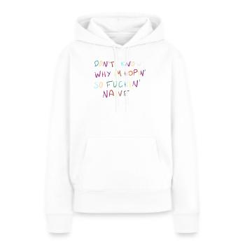 Je ne sais pas pourquoi dans le Hopin Naïf - Sweat à capuche Premium bio Femme - blanc - Devant - Julia (174cm)