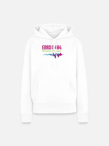 Fehler 404: Motivation nicht gefunden - Frauen Premium Bio Hoodie - Weiß