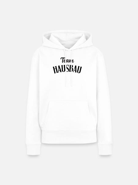 Team Hausbau - Frauen Premium Bio Hoodie - Weiß