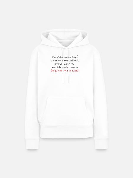 Stimme im Kopf: Niemals Bereuen - Frauen Premium Bio Hoodie - Weiß