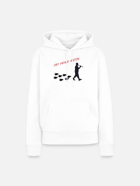 Sei Keine Ratte – Mut zur Ehrlichkeit - Frauen Premium Bio Hoodie - Weiß