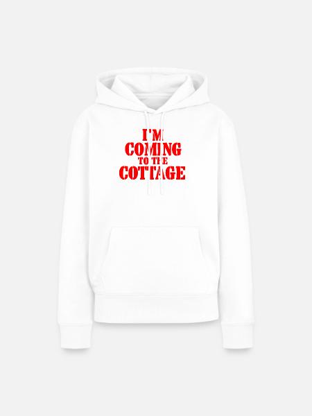 I'm coming to the cottage - rot - Frauen Premium Bio Hoodie - Weiß