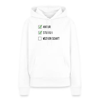 Studium Checkliste (ABI, Studium, Weltherschaft) - Frauen Premium Bio Hoodie - Weiß - Vorne - Julia (174cm)