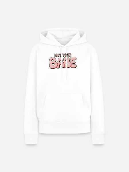 Not Your Babe - Statement Bubble Schrift - Frauen Premium Bio Hoodie - Weiß