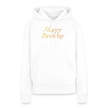 Happy Birthday - Frauen Premium Bio Hoodie - Weiß - Vorne - Julia (174cm)