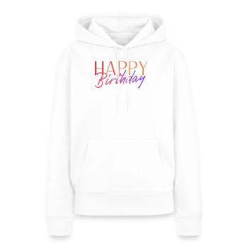 Happy Birthday - Frauen Premium Bio Hoodie - Weiß - Vorne - Julia (174cm)