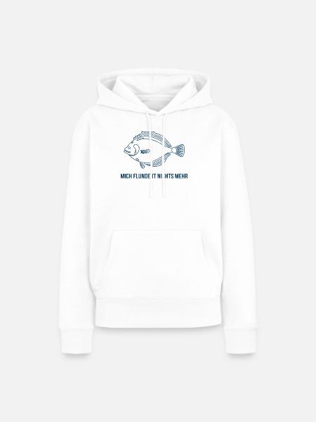  Mich Flundert Nichts Mehr Lustiger Flunder Spruch - Frauen Premium Bio Hoodie - Weiß