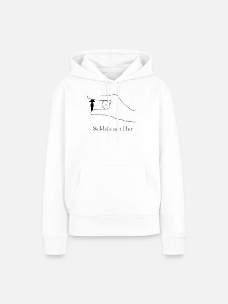 So klein mit Hut - Frauen Premium Bio Hoodie - Weiß