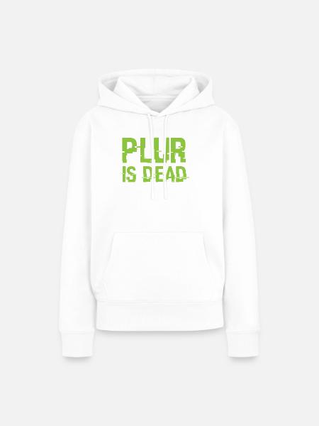 Plur ist tot - Frauen Premium Bio Hoodie - Weiß