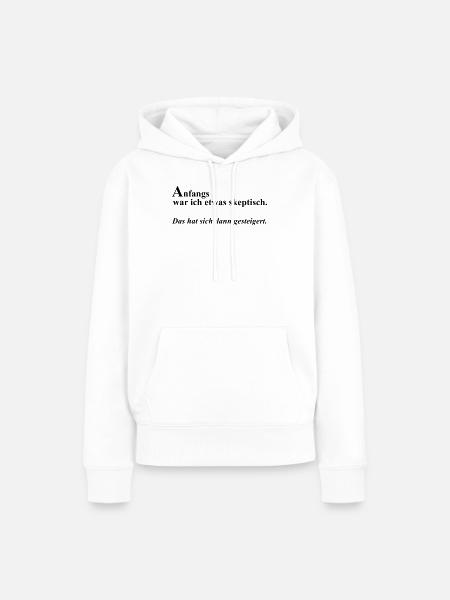 Anfangs skeptisch - Frauen Premium Bio Hoodie - Weiß