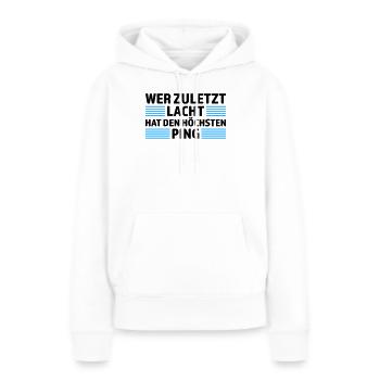 Wer zuletzt lacht höchsten Ping Gamer Shirt - Frauen Premium Bio Hoodie - Weiß - Vorne - Julia (174cm)