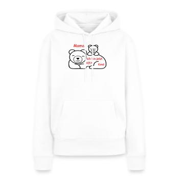Mama Ich bin jetzt Kita Kind - Frauen Premium Bio Hoodie - Weiß - Vorne - Julia (174cm)