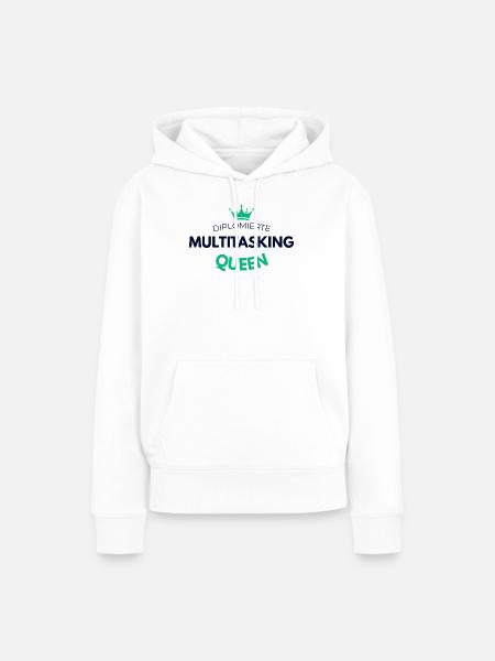 Diplomierte Multitasking Queen Tasse - Frauen Premium Bio Hoodie - Weiß